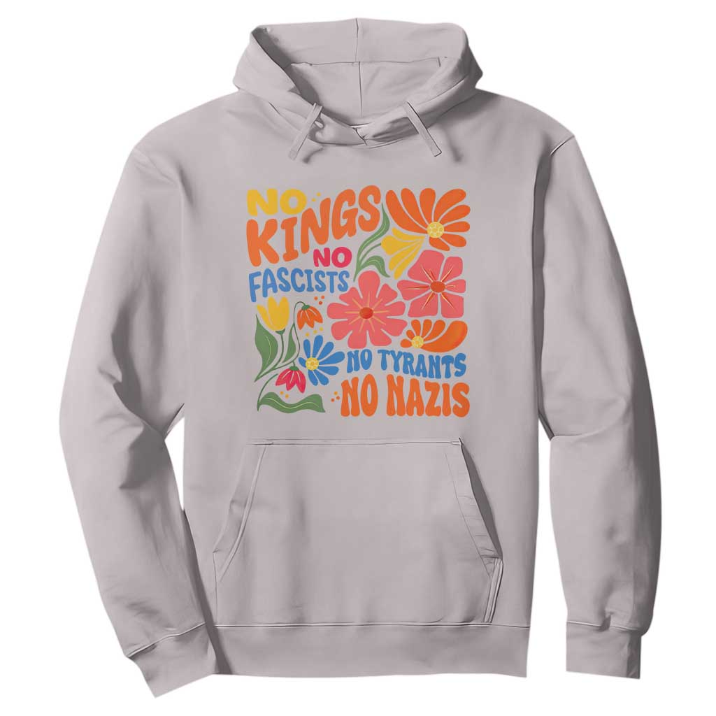 No Kings Wildflower Protest Hoodie No Fascists No Tyrants No Nazis TS12 Ice Gray Print Your Wear