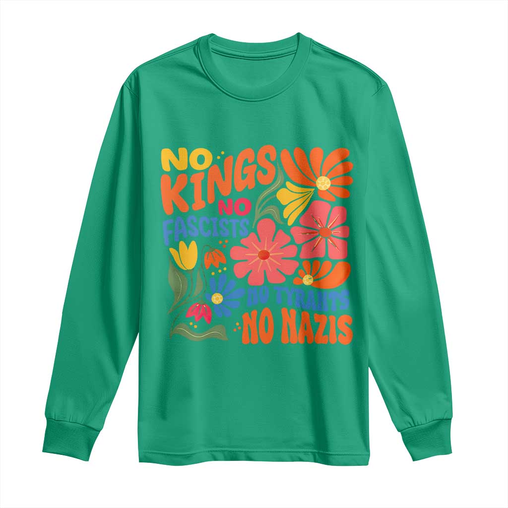 No Kings Wildflower Protest Long Sleeve Shirt No Fascists No Tyrants No Nazis TS12 Irish Green Print Your Wear
