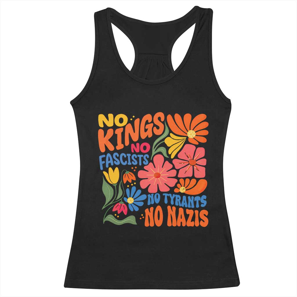 No Kings Wildflower Protest Racerback Tank Top No Fascists No Tyrants No Nazis TS12 Black Print Your Wear