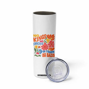 No Kings Wildflower Protest Skinny Tumbler No Fascists No Tyrants No Nazis TS12 Print Your Wear
