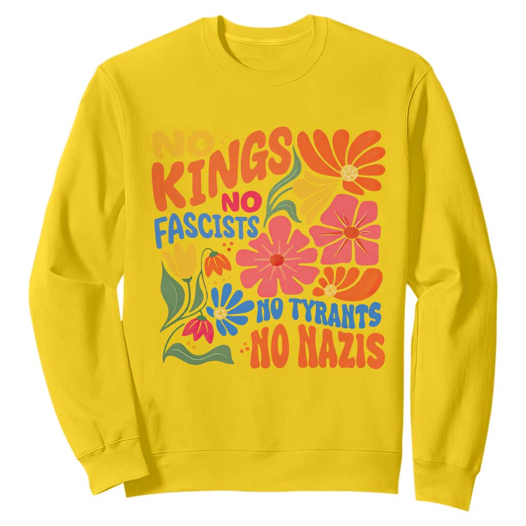 No Kings Wildflower Protest Sweatshirt No Fascists No Tyrants No Nazis TS12 Daisy Print Your Wear