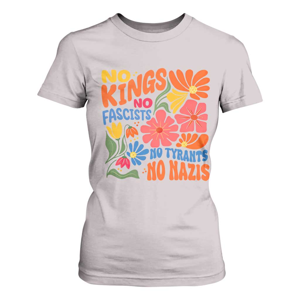 No Kings Wildflower Protest T Shirt For Women No Fascists No Tyrants No Nazis TS12 Ice Gray Print Your Wear