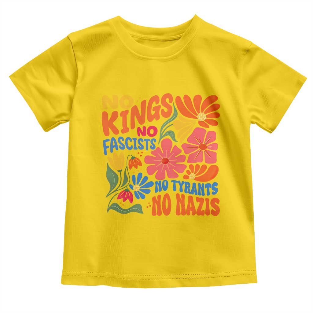 No Kings Wildflower Protest Toddler T Shirt No Fascists No Tyrants No Nazis TS12 Daisy Print Your Wear