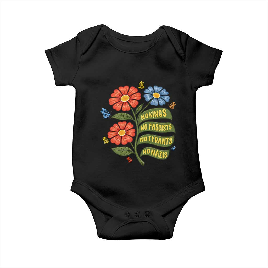 Wildflower Protest Freedom Gift Baby Onesie No Kings No Fascists No Tyrants TS12 Black Print Your Wear