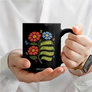 Wildflower Protest Freedom Gift Coffee Mug No Kings No Fascists No Tyrants TS12 Print Your Wear