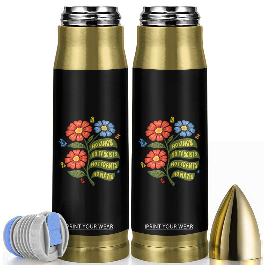 Wildflower Protest Freedom Gift Bullet Tumbler No Kings No Fascists No Tyrants TS12 Black Print Your Wear