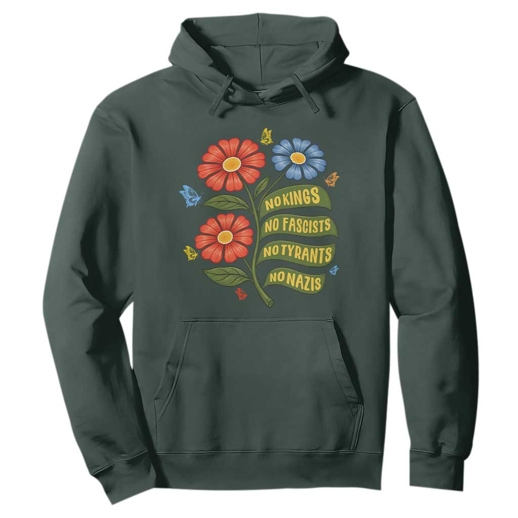 Wildflower Protest Freedom Gift Hoodie No Kings No Fascists No Tyrants TS12 Dark Forest Green Print Your Wear