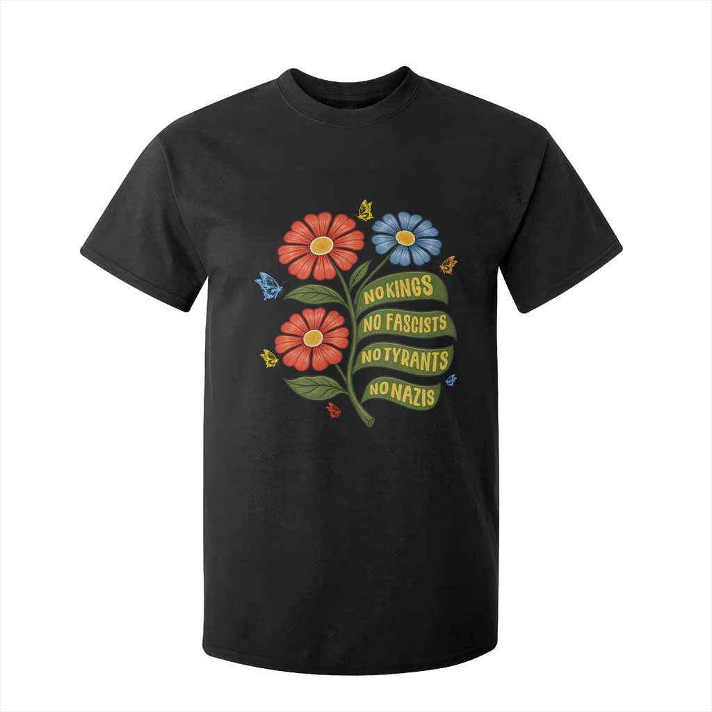 Wildflower Protest Freedom Gift T Shirt For Kid No Kings No Fascists No Tyrants TS12 Black Print Your Wear