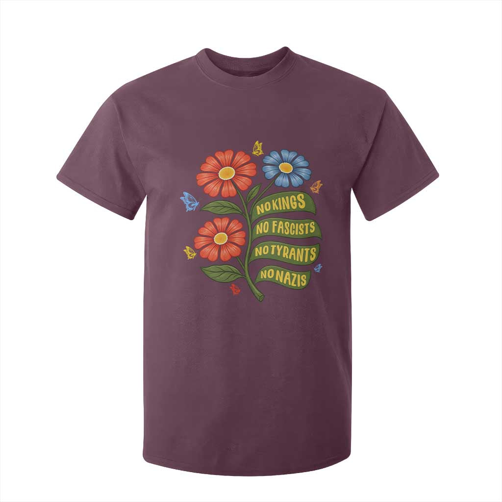 Wildflower Protest Freedom Gift T Shirt For Kid No Kings No Fascists No Tyrants TS12 Maroon Print Your Wear
