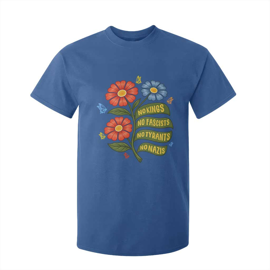 Wildflower Protest Freedom Gift T Shirt For Kid No Kings No Fascists No Tyrants TS12 Royal Blue Print Your Wear