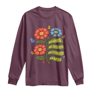 Wildflower Protest Freedom Gift Long Sleeve Shirt No Kings No Fascists No Tyrants TS12 Maroon Print Your Wear