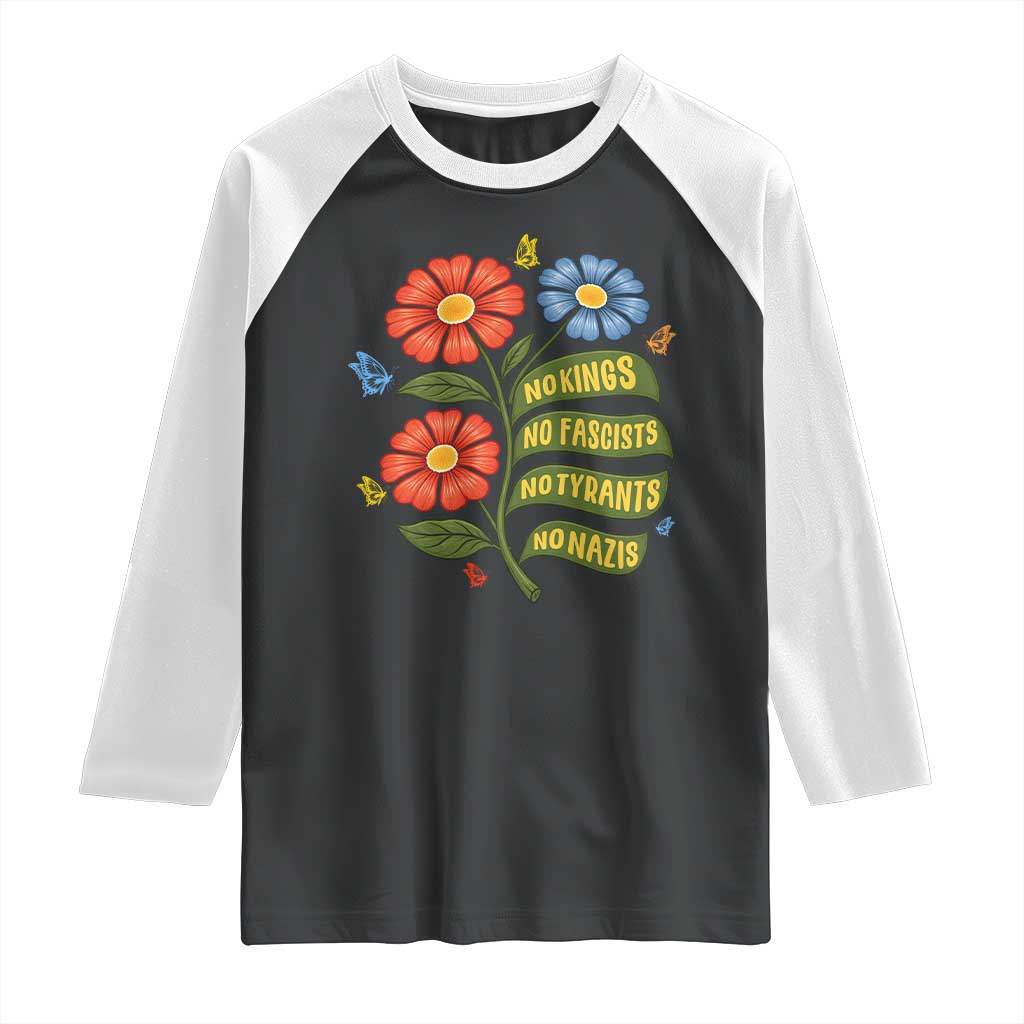 Wildflower Protest Freedom Gift Raglan Shirt No Kings No Fascists No Tyrants TS12 Black White Print Your Wear