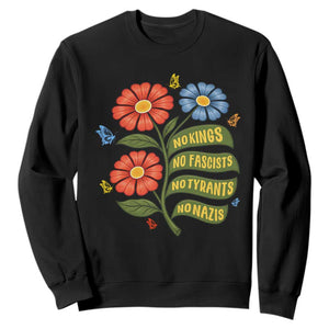 Wildflower Protest Freedom Gift Sweatshirt No Kings No Fascists No Tyrants TS12 Black Print Your Wear