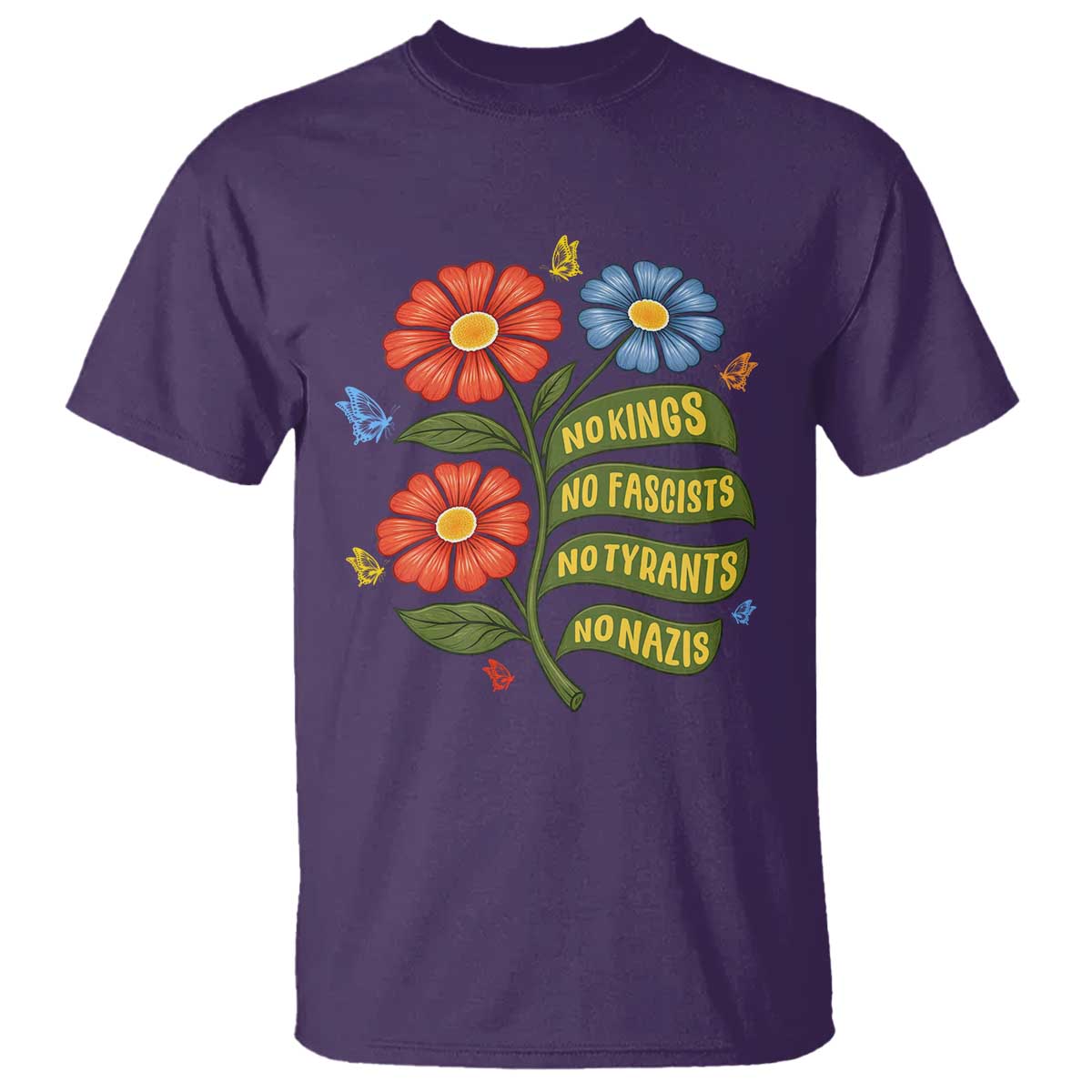 Wildflower Protest Freedom Gift T Shirt No Kings No Fascists No Tyrants TS12 Purple Print Your Wear