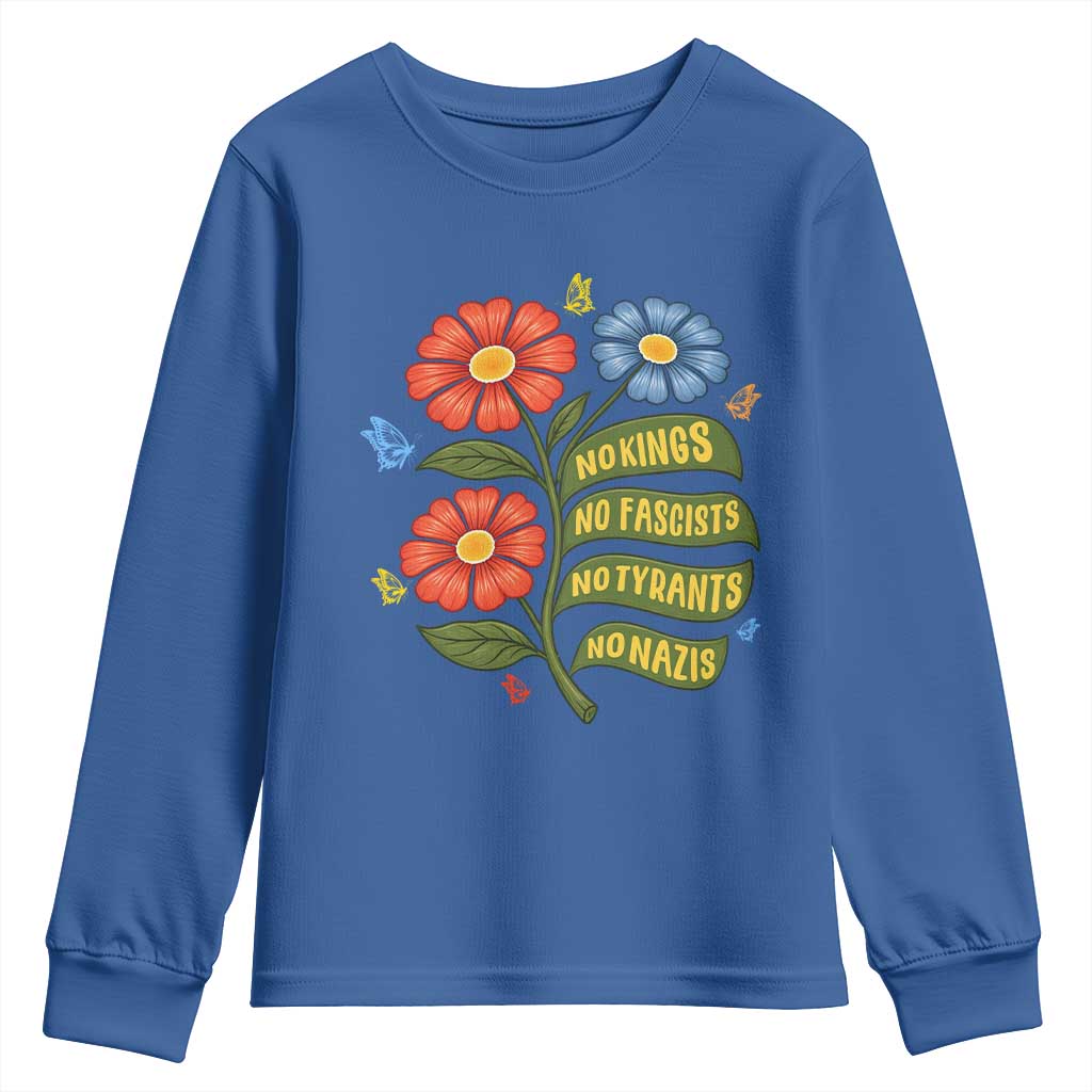 Wildflower Protest Freedom Gift Youth Sweatshirt No Kings No Fascists No Tyrants TS12 Royal Blue Print Your Wear