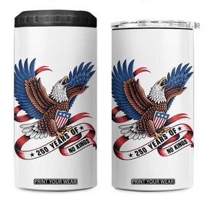 No Kings 4 in 1 Can Cooler Tumbler USA 250th Anniversary Freedom Eagle TS12 One Size: 16 oz White Print Your Wear