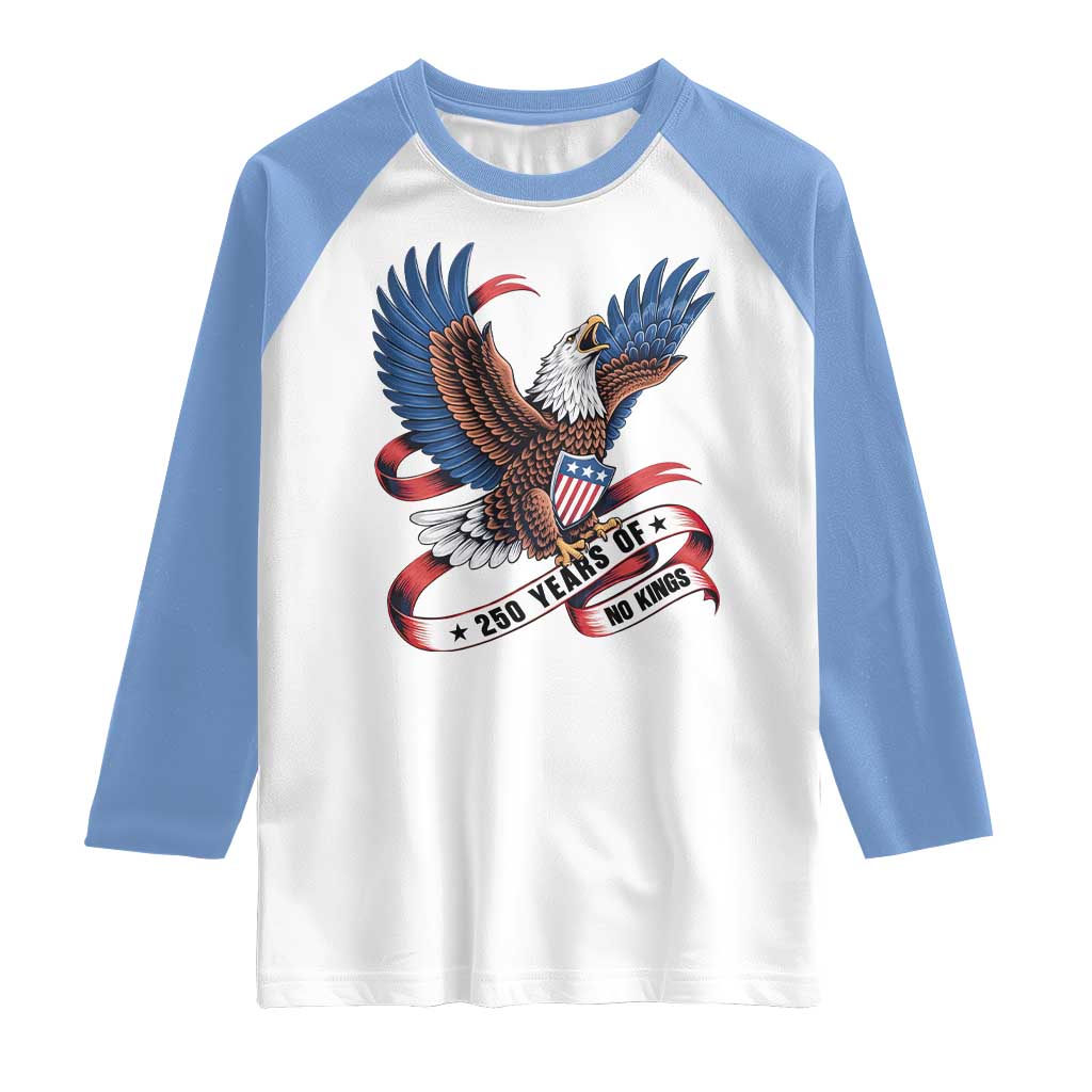 No Kings Raglan Shirt USA 250th Anniversary Freedom Eagle TS12 White Carolina Blue Print Your Wear