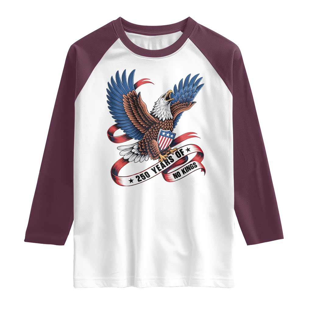 No Kings Raglan Shirt USA 250th Anniversary Freedom Eagle TS12 White Maroon Print Your Wear