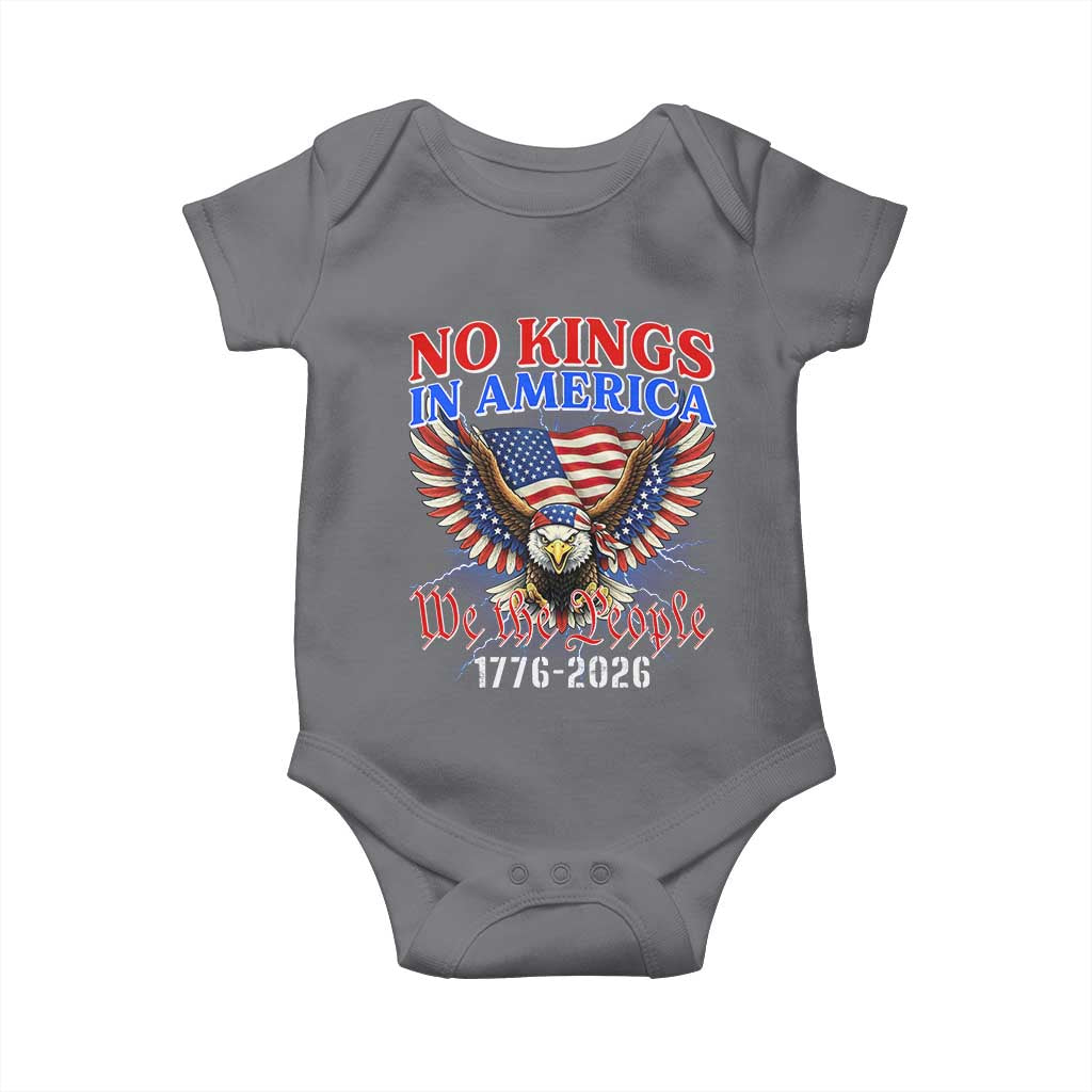 We The People No Kings In America Baby Onesie 250 Years America Anniversary Vintage American Flag TS12 Charcoal Print Your Wear