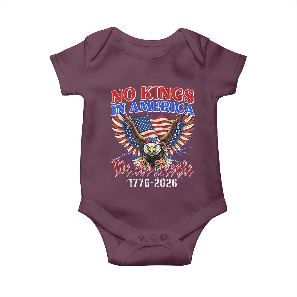 We The People No Kings In America Baby Onesie 250 Years America Anniversary Vintage American Flag TS12 Maroon Print Your Wear