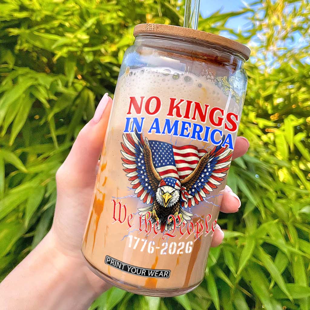 We The People No Kings In America Glass Can 250 Years America Anniversary Vintage American Flag TS12 Black Print Your Wear