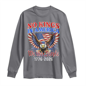 We The People No Kings In America Long Sleeve Shirt 250 Years America Anniversary Vintage American Flag TS12 Charcoal Print Your Wear