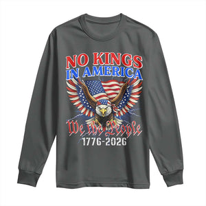 We The People No Kings In America Long Sleeve Shirt 250 Years America Anniversary Vintage American Flag TS12 Dark Heather Print Your Wear