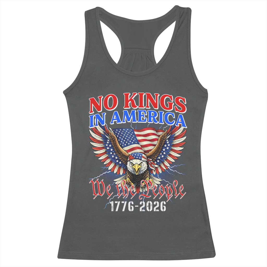 We The People No Kings In America Racerback Tank Top 250 Years America Anniversary Vintage American Flag TS12 Dark Heather Print Your Wear