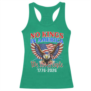 We The People No Kings In America Racerback Tank Top 250 Years America Anniversary Vintage American Flag TS12 Irish Green Print Your Wear