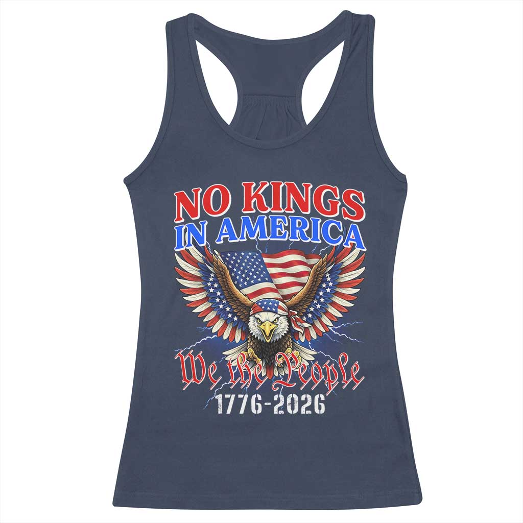 We The People No Kings In America Racerback Tank Top 250 Years America Anniversary Vintage American Flag TS12 Navy Print Your Wear