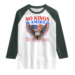 We The People No Kings In America Raglan Shirt 250 Years America Anniversary Vintage American Flag TS12 White Dark Forest Green Print Your Wear