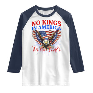 We The People No Kings In America Raglan Shirt 250 Years America Anniversary Vintage American Flag TS12 White Navy Print Your Wear