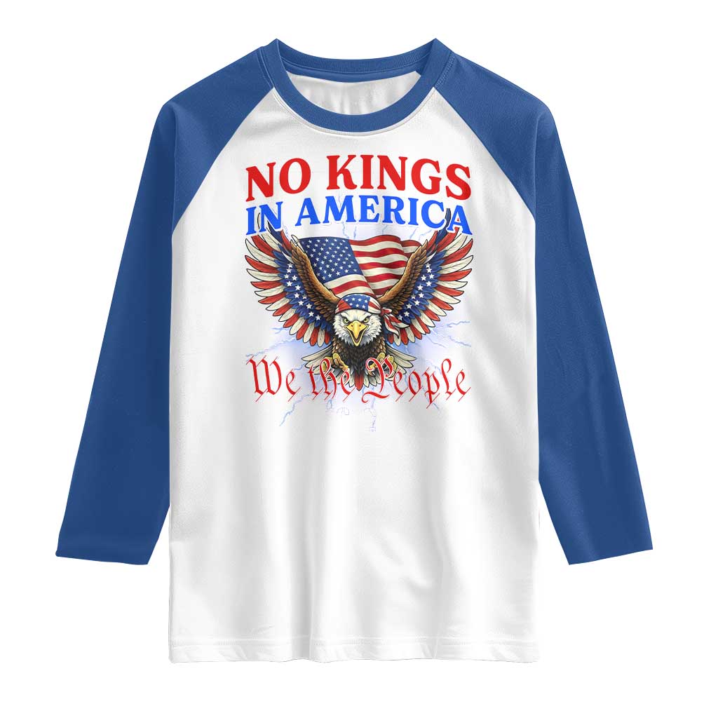 We The People No Kings In America Raglan Shirt 250 Years America Anniversary Vintage American Flag TS12 White Royal Print Your Wear