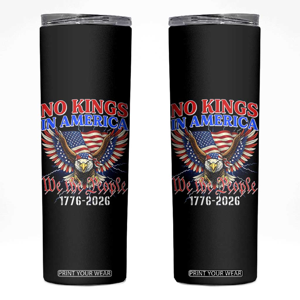We The People No Kings In America Skinny Tumbler 250 Years America Anniversary Vintage American Flag TS12 Black Print Your Wear