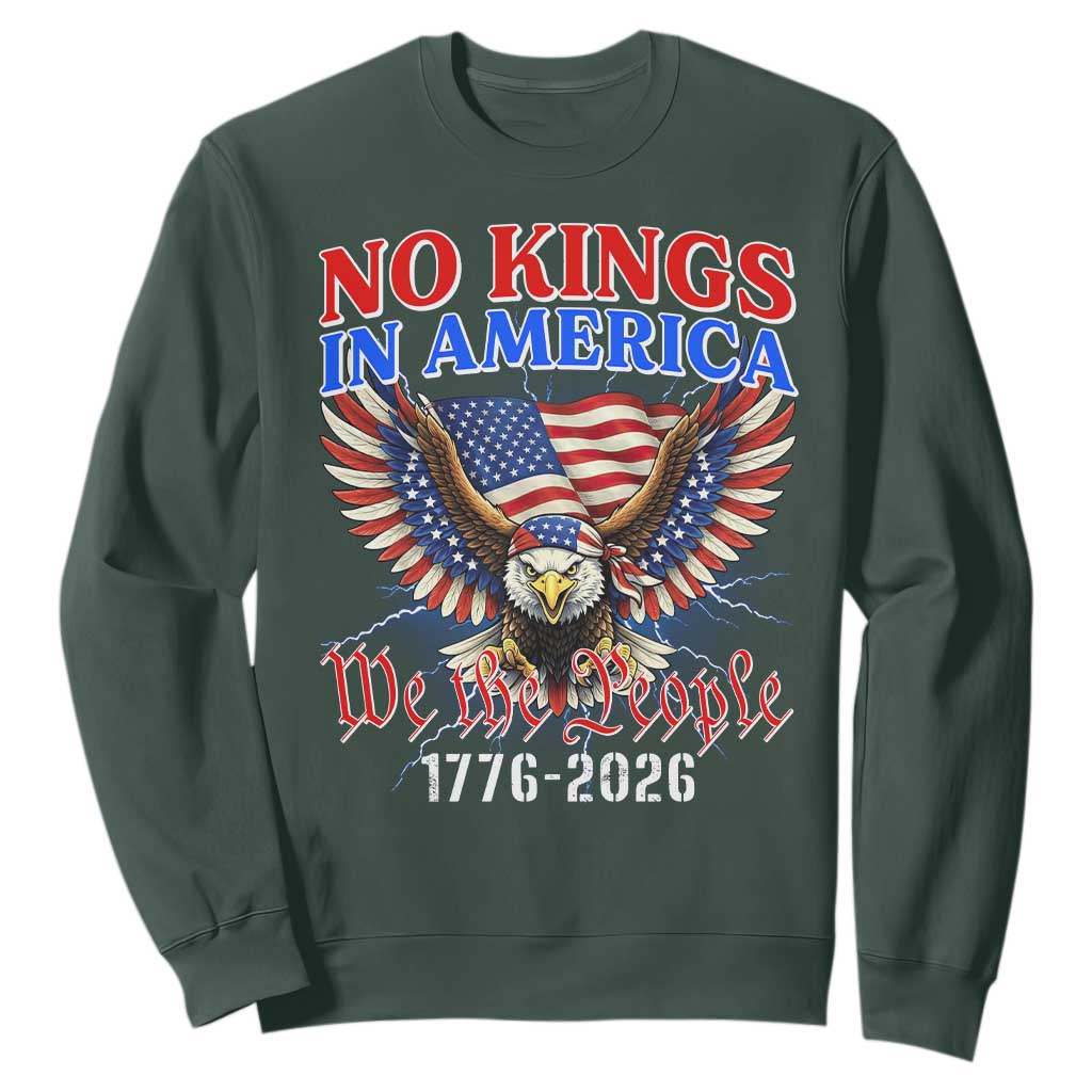 We The People No Kings In America Sweatshirt 250 Years America Anniversary Vintage American Flag TS12 Dark Forest Green Print Your Wear