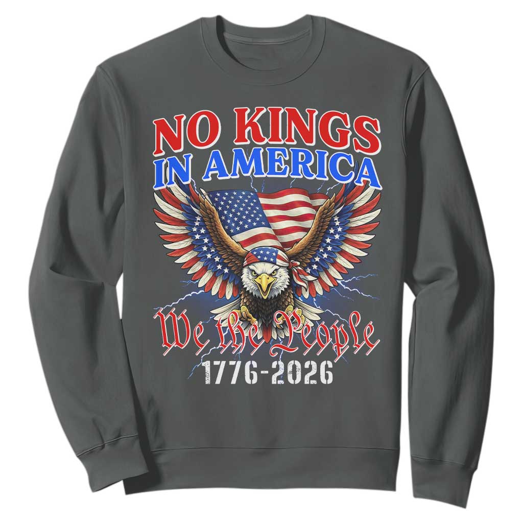 We The People No Kings In America Sweatshirt 250 Years America Anniversary Vintage American Flag TS12 Dark Heather Print Your Wear