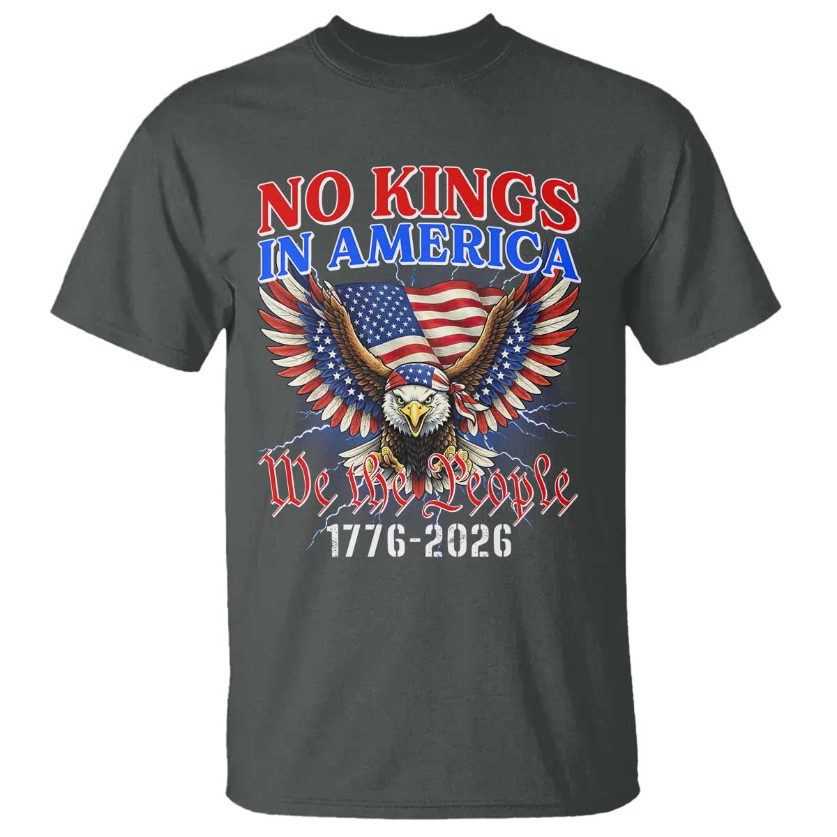 We The People No Kings In America T Shirt 250 Years America Anniversary Vintage American Flag TS12 Dark Heather Print Your Wear