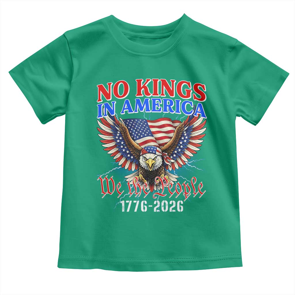 We The People No Kings In America Toddler T Shirt 250 Years America Anniversary Vintage American Flag TS12 Irish Green Print Your Wear