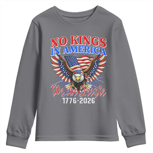 We The People No Kings In America Youth Sweatshirt 250 Years America Anniversary Vintage American Flag TS12 Charcoal Print Your Wear