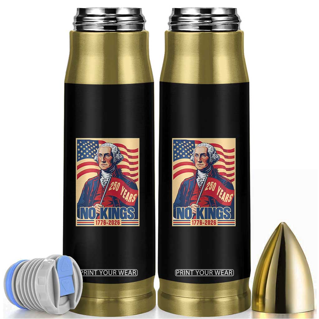 Funny George Washington Freedom Protest Bullet Tumbler No Kings TS12 Black Print Your Wear