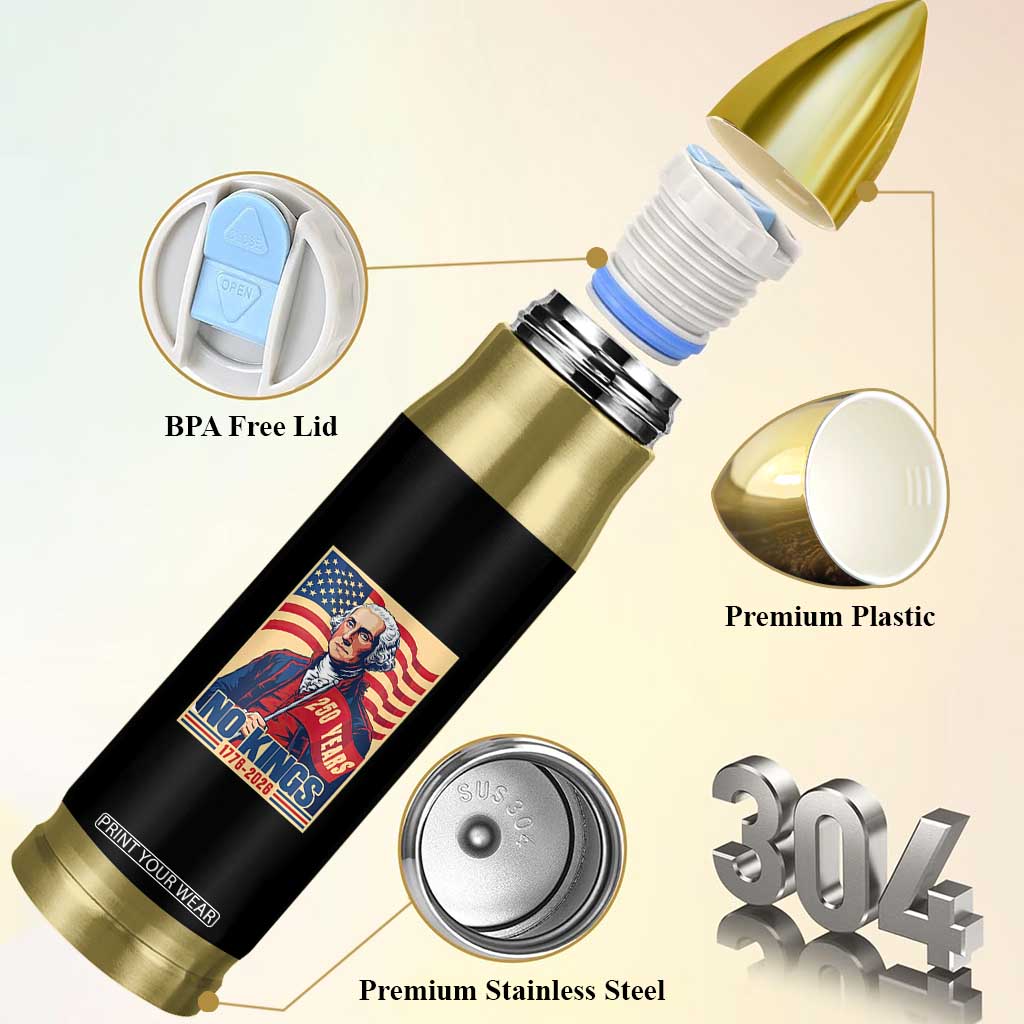 Funny George Washington Freedom Protest Bullet Tumbler No Kings TS12 Print Your Wear