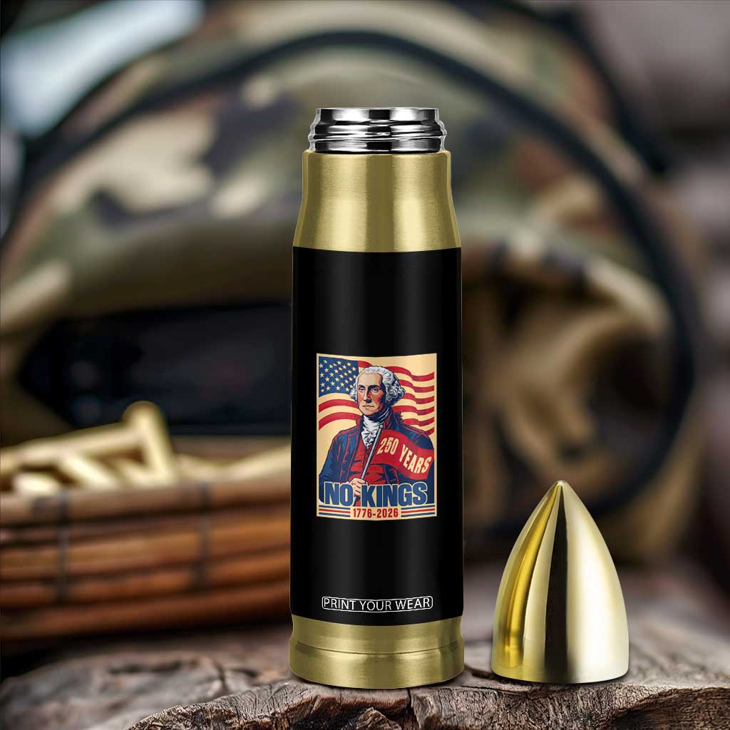 Funny George Washington Freedom Protest Bullet Tumbler No Kings TS12 Print Your Wear