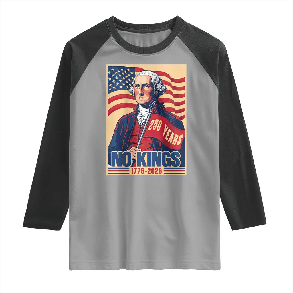 Funny George Washington Freedom Protest Raglan Shirt No Kings TS12 Sport Gray Black Print Your Wear
