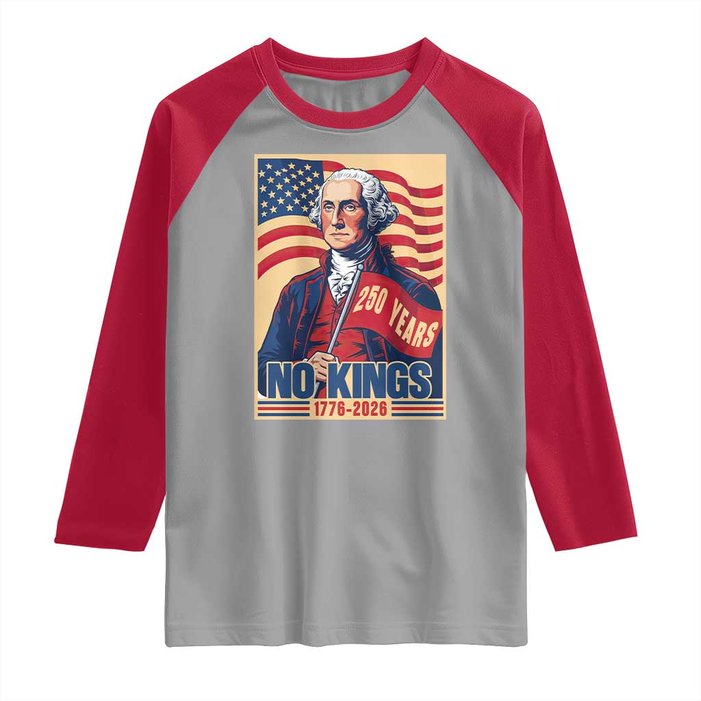 Funny George Washington Freedom Protest Raglan Shirt No Kings TS12 Sport Gray Red Print Your Wear