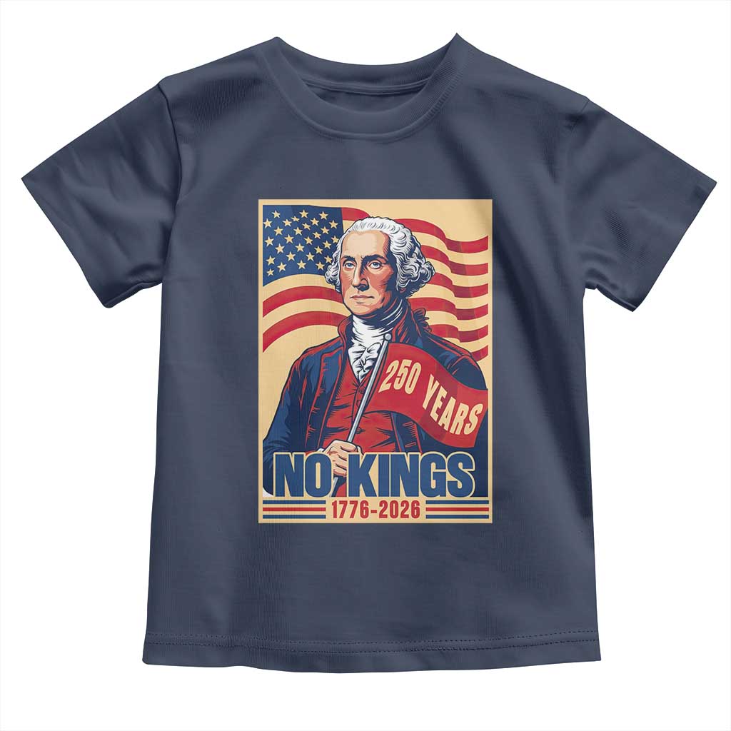 Funny George Washington Freedom Protest Toddler T Shirt No Kings TS12 Navy Print Your Wear
