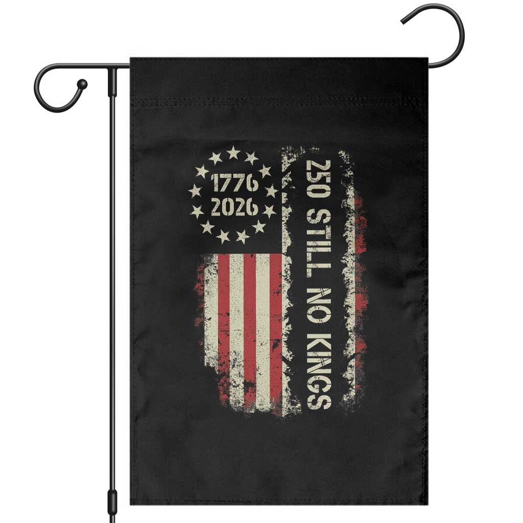 250 Still No Kings Garden Flag Vintage Patriotic Flag TS12 Black Print Your Wear