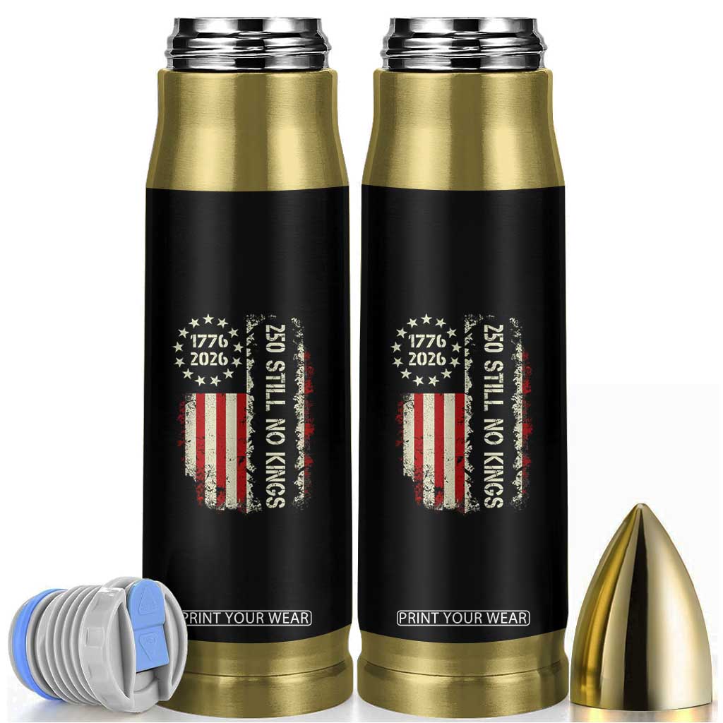 250 Still No Kings Bullet Tumbler Vintage Patriotic Flag TS12 Black Print Your Wear