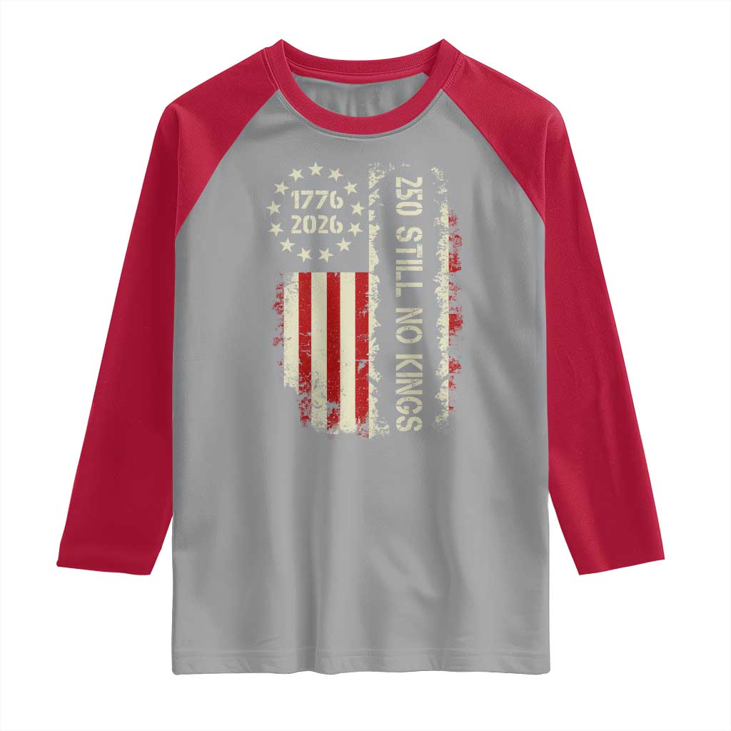 250 Still No Kings Raglan Shirt Vintage Patriotic Flag TS12 Sport Gray Red Print Your Wear