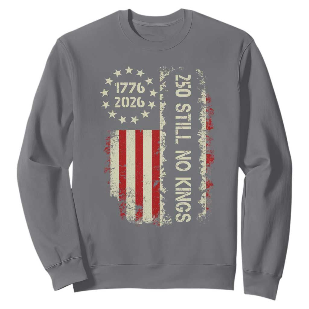250 Still No Kings Sweatshirt Vintage Patriotic Flag TS12 Charcoal Print Your Wear
