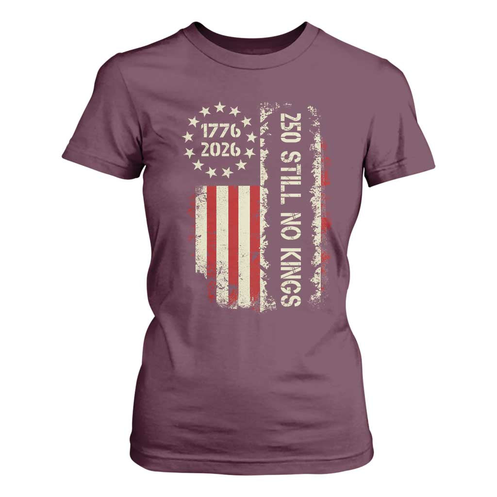 250 Still No Kings T Shirt For Women Vintage Patriotic Flag TS12 Maroon Print Your Wear